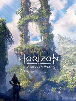Book cover of The Art of Horizon Forbidden West by Guerrilla Games