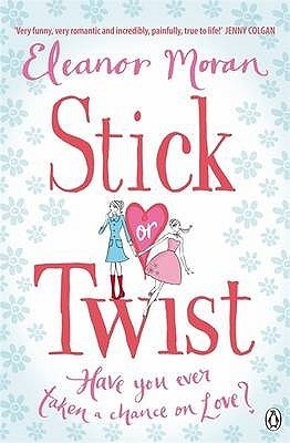 Book cover of Stick Or Twist by Eleanor Moran
