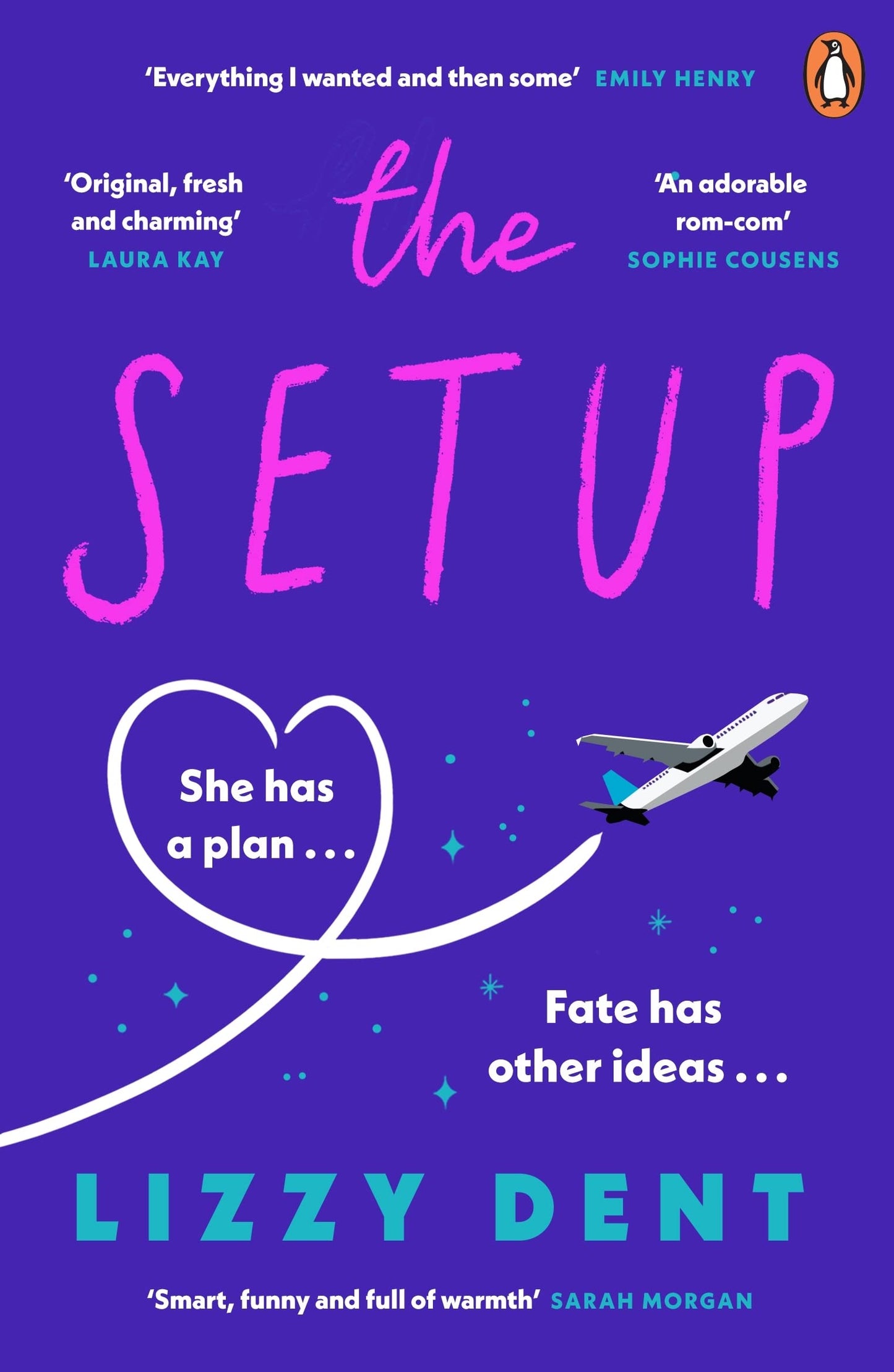 Book cover of The Setup: A Funny, Fresh, Feel-Good Rom-Com by Lizzy Dent