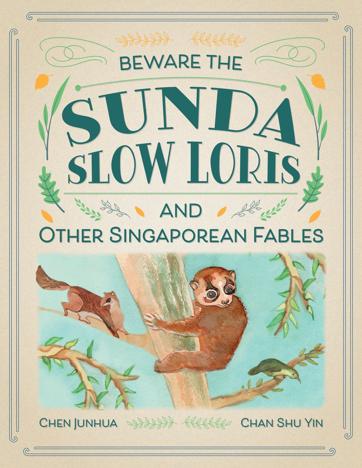 Book cover of Beware The Sunda Slow Loris by Chen Junhua, Chan Shu Yin (Illus.)