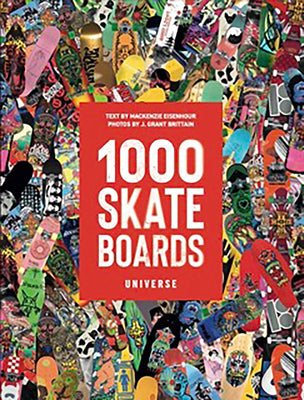 Book cover of 1000 Skateboards by Mackenzie Eisenhour