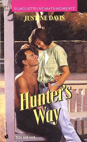 Book cover of Hunter's Way by Justine Davis
