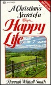 Book cover of A Christian's Secret of a Happy Life by Hannah Whitall Smith