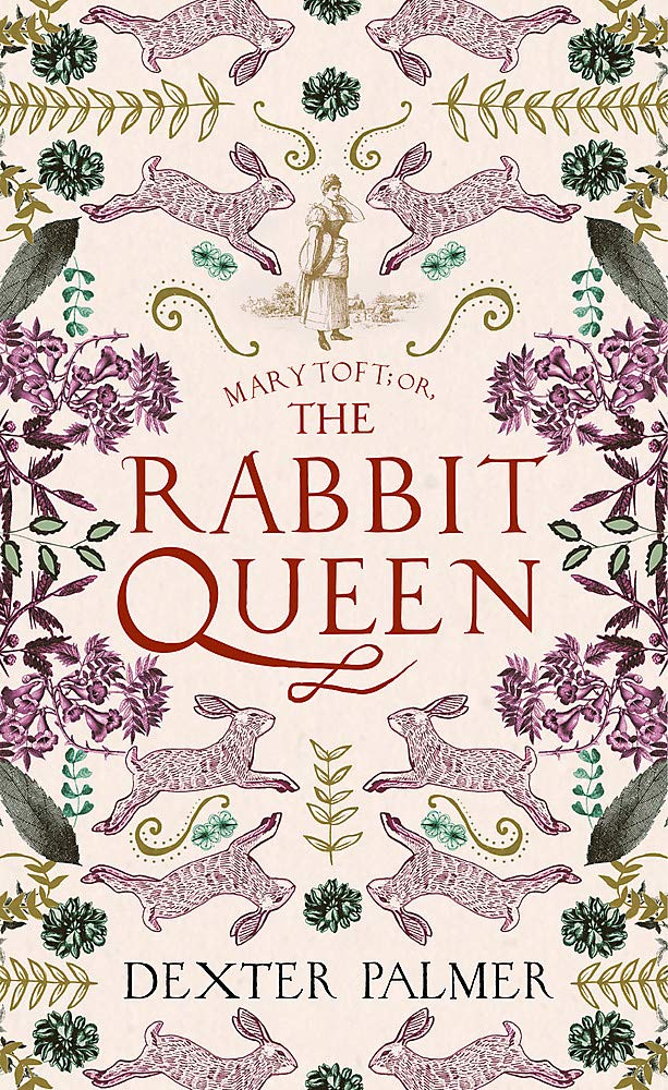 Book cover of Mary Toft; Or, The Rabbit Queen by Dexter Palmer