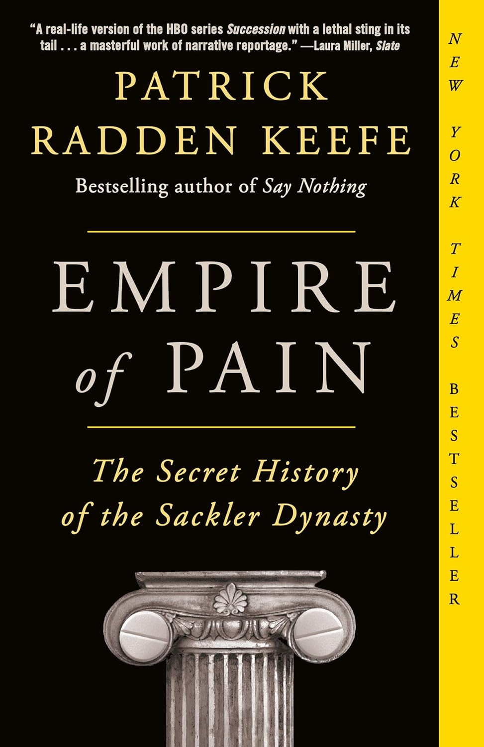 Book cover of Empire Of Pain: The Secret History Of The Sackler Dynasty by Patrick Radden Keefe