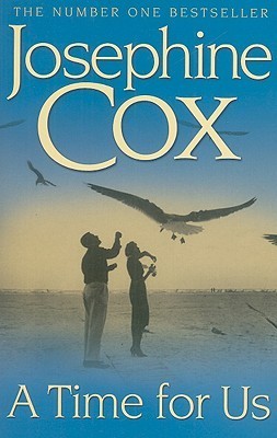 Book cover of A Time For Us by Josephine Cox