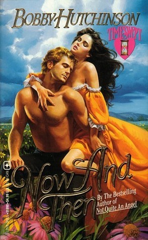 Book cover of Now And Then, Complete Series by Bobby Hutchinson
