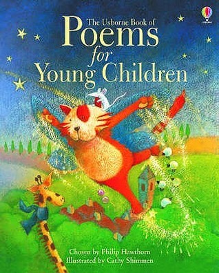 Book cover of The Usborne Book of Poems for Young Children by Philip Hawthorn (Compiler), Cathy Shimmen (Illus.), Sam Taplin (Ed.)