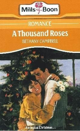 Book cover of A Thousand Roses by Bethany Campbell