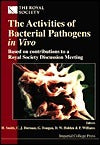 Book cover of The Activities of Bacterial Pathogens in Vivo by Harry Smith (editor), P. Williams, G. Dougan, D. W. Holden
