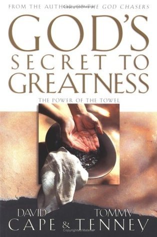 Book cover of God's Secret To Greatness: The Power Of The Towel by David Cape, Tommy Tenney