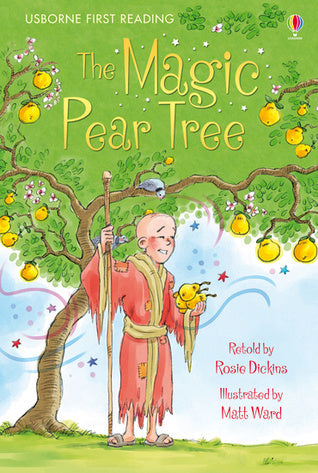 Book cover of The Magic Pear Tree by Rosie Dickins (Retold by), Matt Ward (Illus.)
