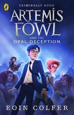 Book cover of Artemis Fowl And The Opal Deception by Eoin Colfer