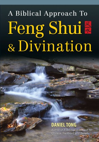 Book cover of A Biblical Approach To Feng Shui & Divination by Daniel Tong