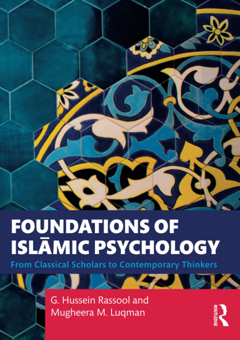 Book cover of Foundations Of Islamic Psychology by G. Hussein Rassool, Mugheera M. Luqman