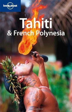 Book cover of Tahiti & French Polynesia by Celeste Brash