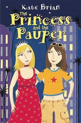 Book cover of The Princess and the Pauper by Kate Brian
