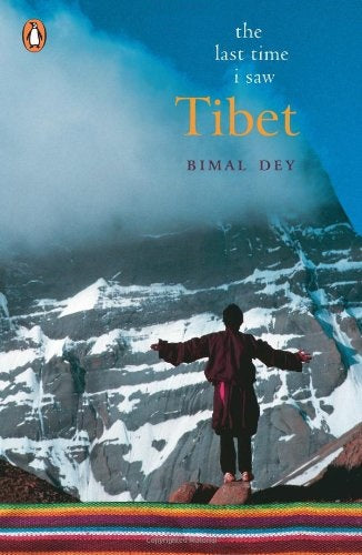 Book cover of The Last Time I Saw Tibet by Bimal Dey