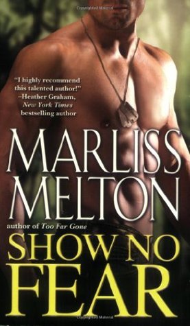 Book cover of Show No Fear by Marliss Melton
