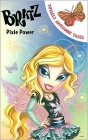Book cover of Bratz, Pixie Power by Christine Peymani