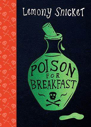 Book cover of Poison For Breakfast by Lemony Snicket