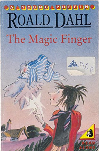 Book cover of The Magic Finger by Roald Dahl, T. Ross (Illus.)