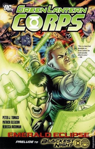 Book cover of Green Lantern Corps, Volume 5: Emerald Eclipse by Peter J. Tomasi (Writer), Patrick Gleason (Illus.), Rebecca Buchman (Illus.)