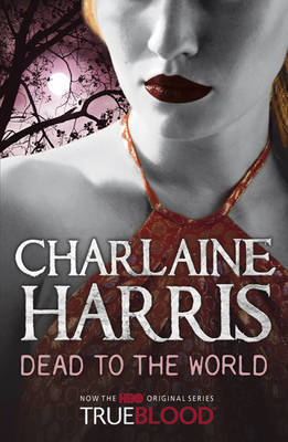 Book cover of Dead To The World by Charlaine Harris