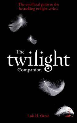 Book cover of The Twilight Companion by Lois H. Gresh
