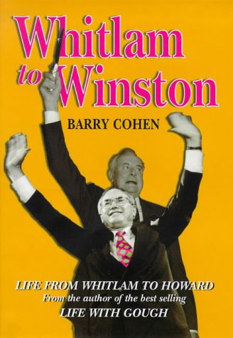 Book cover of From Whitlam To Winston by Barry Cohen
