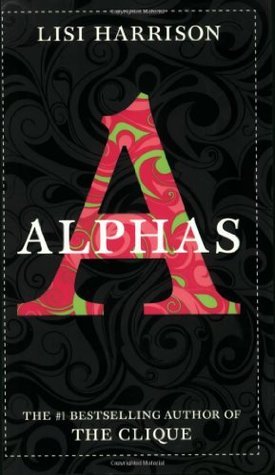 Book cover of Alphas by Lisi Harrison