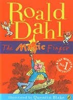 Book cover of The Magic Finger by Roald Dahl, Quentin Blake (Illus.)
