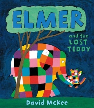 Book cover of Elmer And The Lost Teddy by David McKee