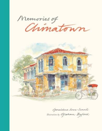 Book cover of Memories Of Chinatown by Geraldene Lowe-Ismail