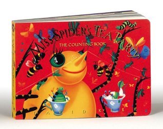 Book cover of Miss Spider's Tea Party: The Counting Book by David Kirk (Illus.)