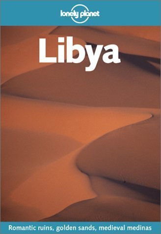 Book cover of Libya by Lonely Planet (Manufactured by), Anthony Ham