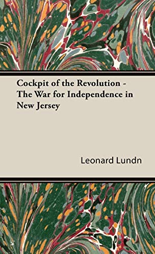 Book cover of Cockpit Of The Revolution: The War For Independence In New Jersey by Leonard Lundn