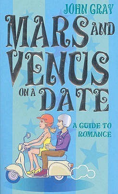 Book cover of Mars & Venus On A Date by John Gray