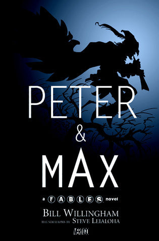 Book cover of Peter & Max by Bill Willingham, Steve Leialoha (Illus.)
