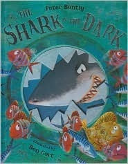 Book cover of The Shark In The Dark by Peter Bently, Ben Cort (Illus.)