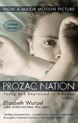 Book cover of Prozac Nation: Young And Depressed In America by Elizabeth Wurtzel