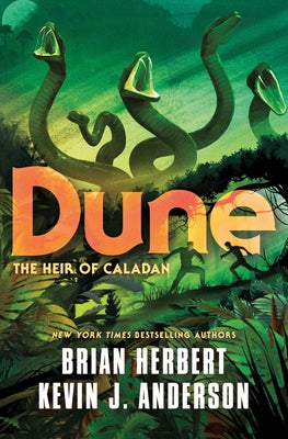 Book cover of Dune: The Heir Of Caladan by Brian Herbert, Kevin J. Anderson