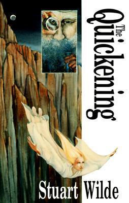 Book cover of The Quickening by Stuart Wilde