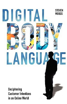 Book cover of Digital Body Language by Steven Woods