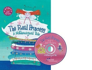 Book cover of The Real Princess: A Mathemagical Tale by Brenda Williams, Sophie Fatus (Illus.), Juliet Stevenson (Narrator)