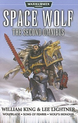 Book cover of Space Wolf: The Second Omnibus by William King, Lee Lightner
