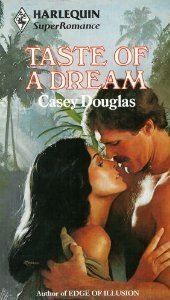 Book cover of Taste Of A Dream by Casey Douglas