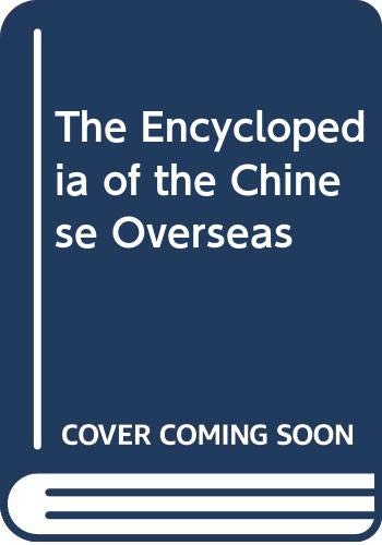 Book cover of The Encyclopedia Of The Chinese Overseas by Chinese Heritage Center