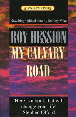 Book cover of My Calvary Road by Roy Hession