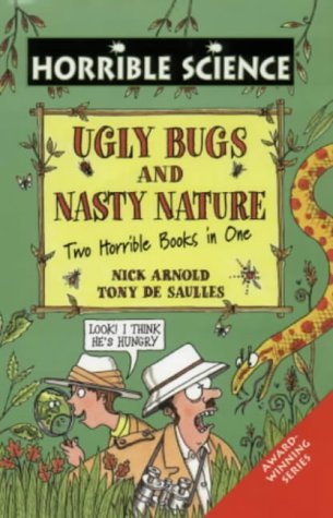 Book cover of Hippo Horrible Science Bind-Up: Ugly Bugs And Nasty Nature by Nick Arnold